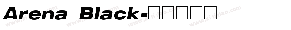 Arena Black字体转换